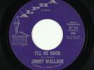 Northern Soul 45 - Jimmy Wallace - Ill 